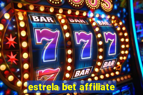 estrela bet affiliate